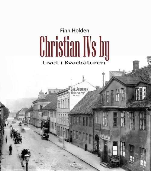 Christian IVs by, Livet i Kvadraturen