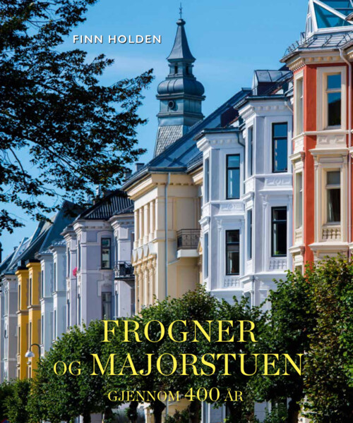 Frogner og Majorstuen, Gjennom 400 år